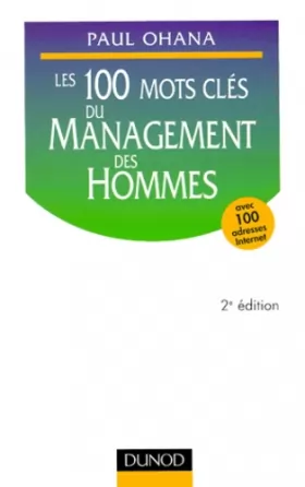 Couverture du produit · Les 100 mots clés du management des hommes, 2e édition