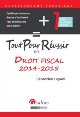 Couverture du produit · Tout pour réussir en droit fiscal, 2014-2015