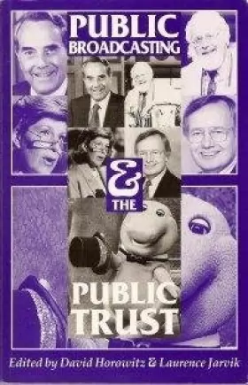 Couverture du produit · Public Broadcasting and the Public Trust