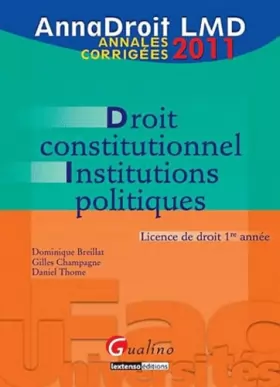 Couverture du produit · AnnaDroit 2011. Droit constitutionnel et institutions politiques, 12ème édition