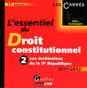 Couverture du produit · L'essentiel du droit constitutionnel : Tome 2, Les institutions de la Ve République