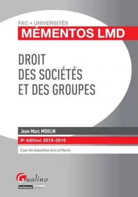 Couverture du produit · Mémentos LMD - Droit des sociétés et des groupes 2015-2016, 9ème Ed.