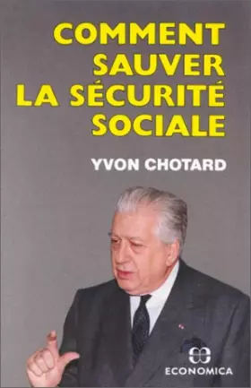 Couverture du produit · Comment sauver la Sécurité sociale