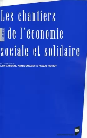 Couverture du produit · Les chantiers de l'économie sociale et solidaire : Actes du colloque des 10 et 11 avril 2003