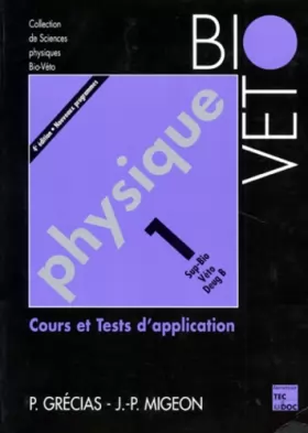 Couverture du produit · Physique. Tome 1, Cours et tests d'application, 4ème édition