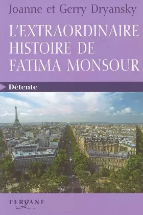 Couverture du produit · L'extraordinaire histoire de Fatima Monsour