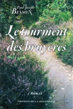Couverture du produit · Le Tourment des Bruyeres