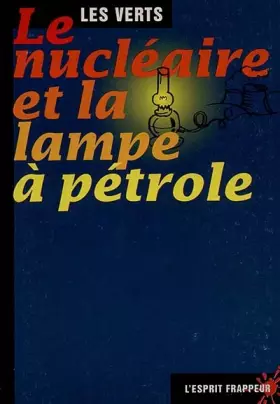 Couverture du produit · Le nucléaire et la lampeà pétrole