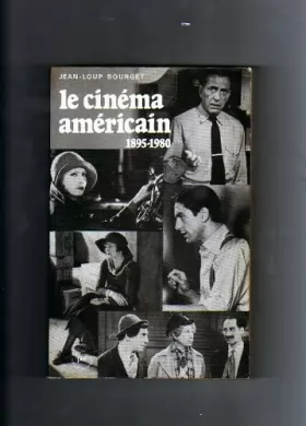 Couverture du produit · Le cinéma américain 1895-1980 : De Griffith à Cimino