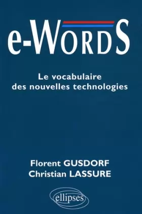 Couverture du produit · e-Words : Le vocabulaire des nouvelles technologies