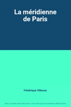 Couverture du produit · La méridienne de Paris