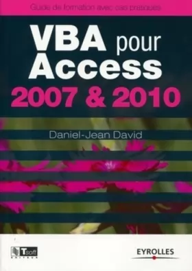Couverture du produit · VBA pour Access 2003 - 2010 : Guide de formation avec cas pratiques