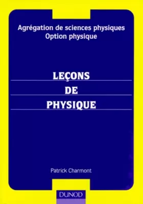Couverture du produit · Agrégation de sciences physiques, option physique, leçons de physique
