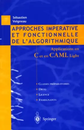 Couverture du produit · Approches impérative et fonctionnelle de l'algorithmique : Applications en C et en CAML Light