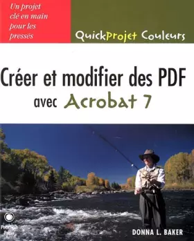 Couverture du produit · Créer et modifier des PDF avec Acrobat 7