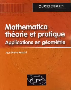 Couverture du produit · Mathematica théorie et pratique : Applications en géométrie
