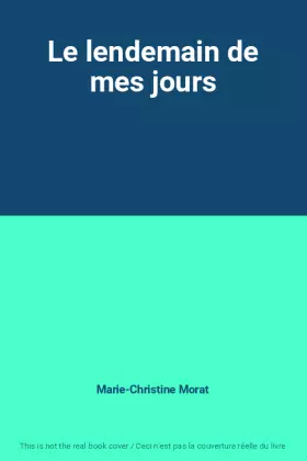 Couverture du produit · Le lendemain de mes jours
