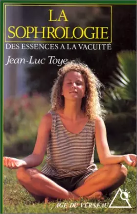 Couverture du produit · La sophrologie: Des essences à la vacuité