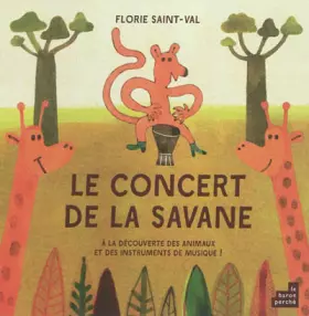 Couverture du produit · Le Concert de la Savane