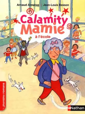 Couverture du produit · Calamity Mamie à l'école - Roman Humour - De 7 à 11 ans