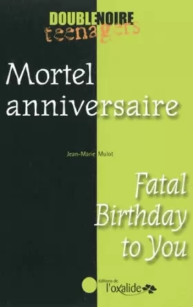 Couverture du produit · Mortel anniversaire / Fatal Birthday to You