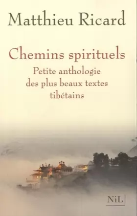 Couverture du produit · Chemins spirituels : Petite anthologie des plus beaux textes tibétains