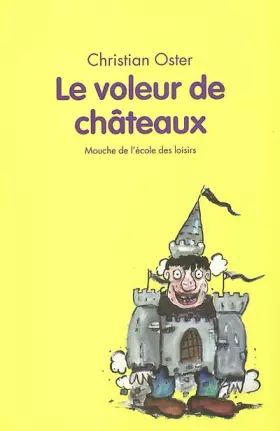 Couverture du produit · Le Voleur de châteaux