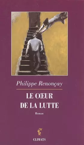 Couverture du produit · Le coeur de la lutte