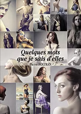 Couverture du produit · Quelques mots que je sais d'elles