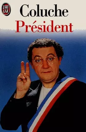 Couverture du produit · Coluche président