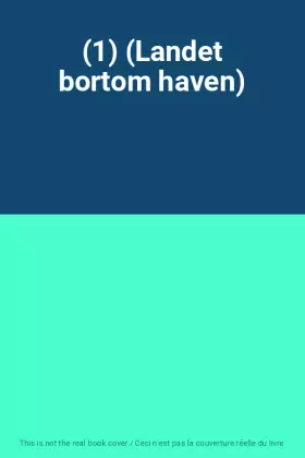 Couverture du produit · (1) (Landet bortom haven)