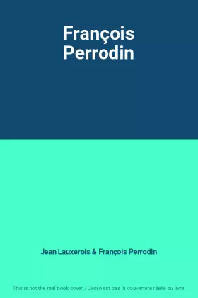 Couverture du produit · François Perrodin