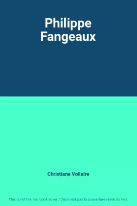 Couverture du produit · Philippe Fangeaux