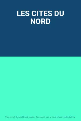 Couverture du produit · LES CITES DU NORD