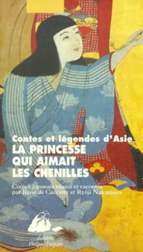 Couverture du produit · La princesse qui aimait les chenilles : Contes japonais