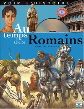 Couverture du produit · Voir l'histoire, tome 4 : Au temps des Romains