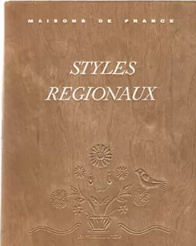 Couverture du produit · Styles Regionaux Maisons de France provence picardie, landes , alsace bretagne
