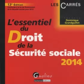 Couverture du produit · L'Essentiel du droit de la Sécurité sociale 2014