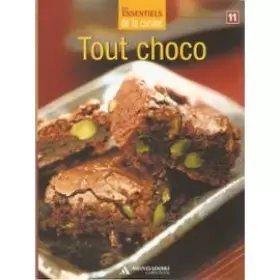 Couverture du produit · Tout Choco - Les essentiels de la cuisine