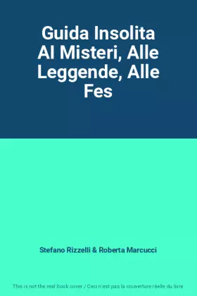 Couverture du produit · Guida Insolita AI Misteri, Alle Leggende, Alle Fes