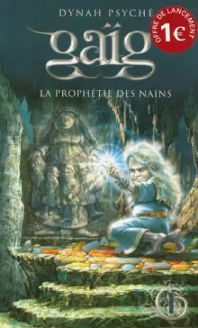 Couverture du produit · Gaïg, Tome 1 : La prophétie des nains