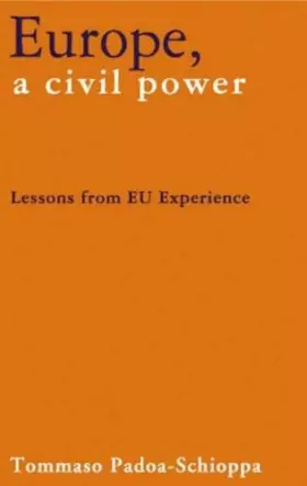 Couverture du produit · Europe, a Civil Power: Lessons from Eu Experience