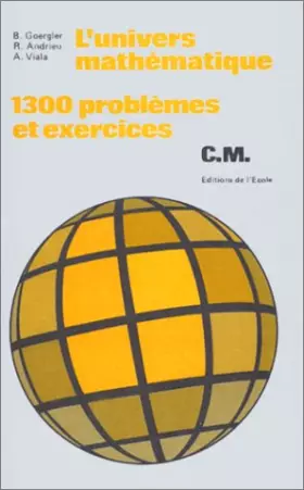 Couverture du produit · Univers mathématique, CM : 1 300 problèmes et exercices