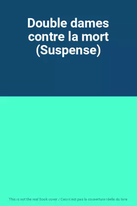 Couverture du produit · Double dames contre la mort (Suspense)