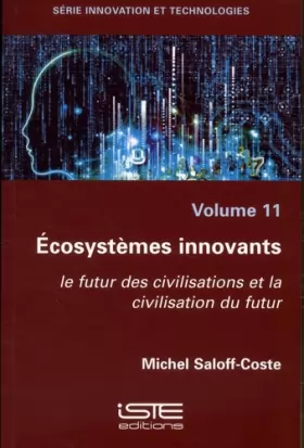Couverture du produit · Ecosystèmes innovants: Le futur des civilisations et la civilisation du futur