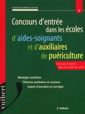 Couverture du produit · Le concours d'entrée dans écoles d'aide-soignant et auxiliaire de puériculture, 2ème édition 2000