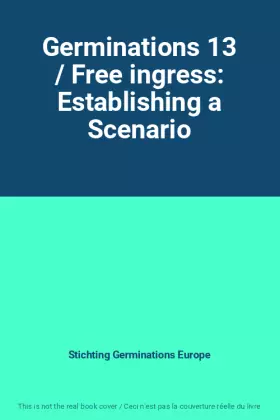 Couverture du produit · Germinations 13 / Free ingress: Establishing a Scenario