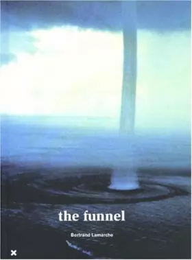 Couverture du produit · Bertrand Lamarche: The Funnel