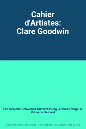 Couverture du produit · Cahier d'Artistes: Clare Goodwin