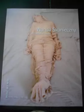 Couverture du produit · Wanda Skonieczny. de l'intime et du pli - Catalogue Exposition 13 Décembre 2008